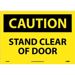 Caution Stand Clear Of Door Sign