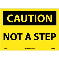 Caution Not A Step Sign