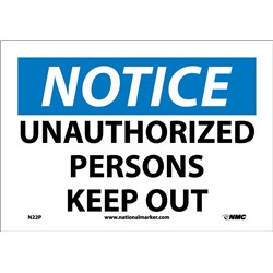 Notice Unauthorized Persons Keep Out