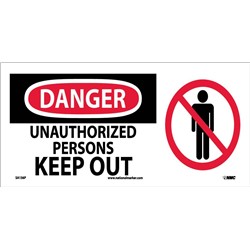 Danger Unauthorized Persons Keep Out