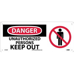 Danger Unauthorized Persons Keep Out