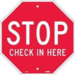 Stop Check In Here, Octagon Sign