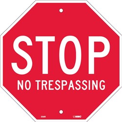 Stop No Trespassing, Octagon Sign