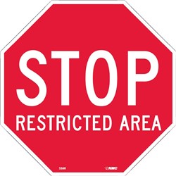 Stop Restricted Area, Octagon Sign